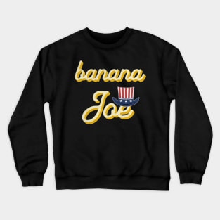 Banana joe Crewneck Sweatshirt